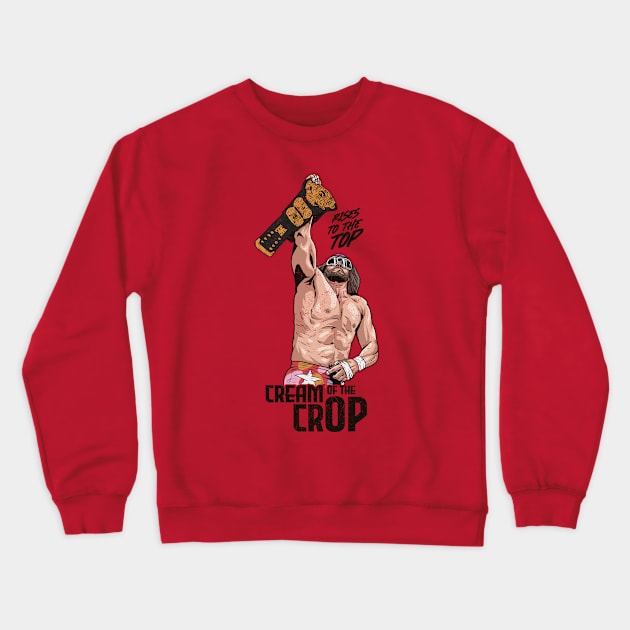 cream of the crop rise to the top Crewneck Sweatshirt by FASHION KHOLIK